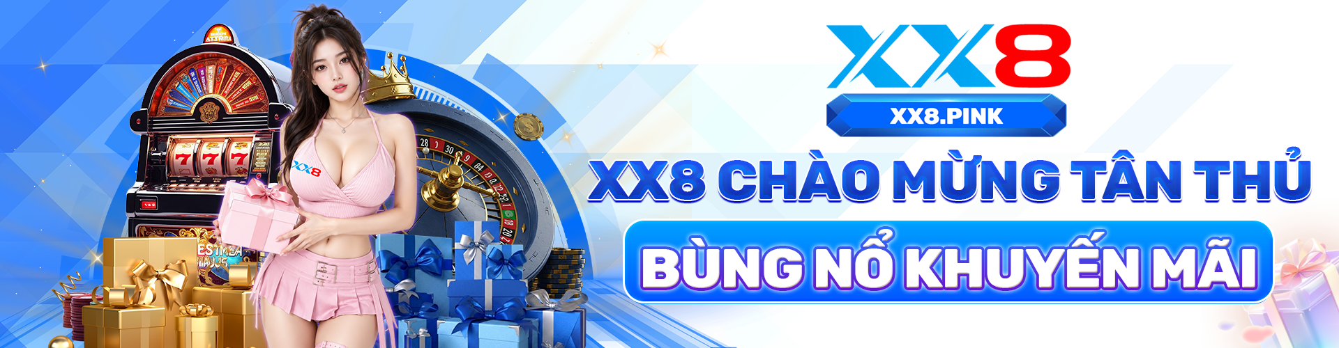 XX8 chào mừng tân thủ - Bùng nổ khuyến mãi