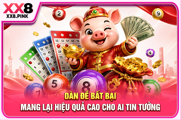 Dàn đề bất bại mang lại hiệu quả cao cho ai tin tưởng
