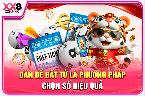 Dàn Đề Bất Tử Là Gì? Bật Mí Bí Kíp Tạo Dàn Số Hiệu Quả Dàn đề bất tử là phương pháp chọn số hiệu quả